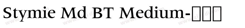 Stymie Md BT Medium字体转换 Stymie Md BT Medium字体转换